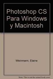 Photoshop CS Para Windows y Macintosh (Spanish Edition)
