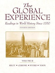 The Global Experience, Volume II: Readings in World History Since 1550 (4th Edition)