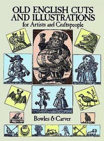 Old English Cuts and Illustrations for Artists and Craftspeople