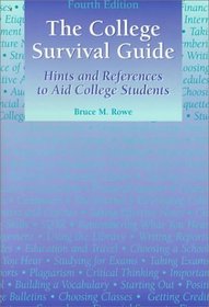 College Survival Guide: Hints and References to Aid College Students