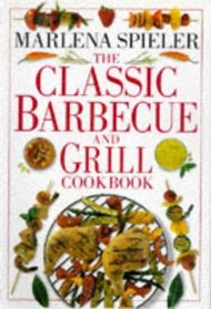 Classic Barbecue and Grill Cookbook