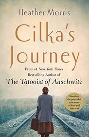 Cilka's Journey (Tattooist of Auschwitz, Bk 2)