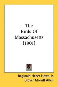 The Birds Of Massachusetts (1901)