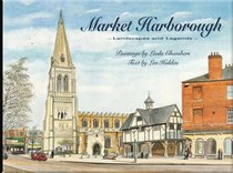 Market Harborough: Landscapes and Legends