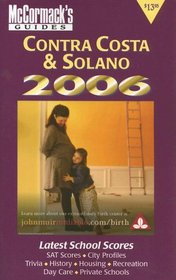 McCormack's Guides Contra Costa & Solano 2006 (Contra Costa & Solano)