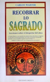 Recobrar Lo Sagrado (Spanish Edition)