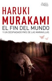 El fin del mundo y un despiadado pais de las maravillas (Spanish Edition)