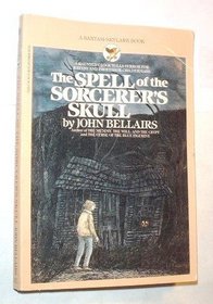 The Spell of the Sorcerer's Skull (Johnny Dixon, Bk 3)