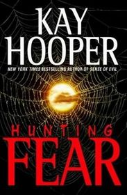 Hunting Fear (Fear, Bk 1) (Large Print)