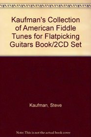 Kaufman's Collection of American Fiddle Tunes for Flatpicking Guitars Book/2CD Set