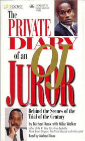 The Private Diary of an OJ Juror: Behind the Scenes of the Trial of the Century (Audio Cassette) (Abridged)