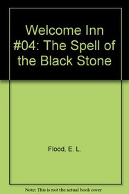 The Spell of the Black Stone (Welcome Inn, No 4)