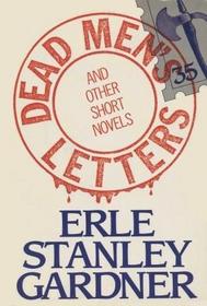 Dead Men's Letters and Other Short Novels
