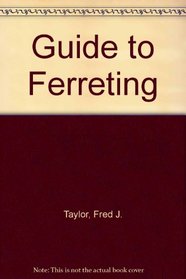 Guide to Ferreting