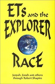 ETs and the Explorer Race (Explorer Race)