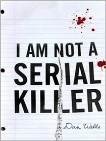 I Am Not a Serial Killer (John Cleaver)