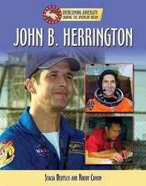 John B. Herrington (Overcoming Adversity: Sharing the American Dream)