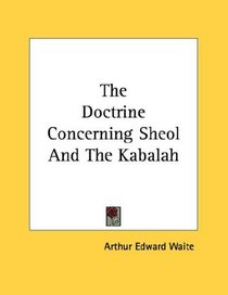 The Doctrine Concerning Sheol And The Kabalah