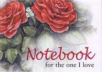 For The One I Love Notebook (To-Give-and-to-Keep)