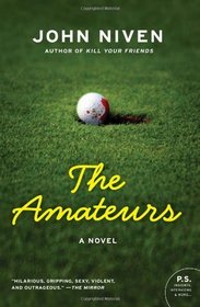 The Amateurs: A Novel (P.S.)