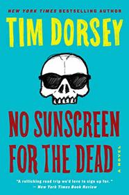 No Sunscreen for the Dead (Serge Storms, Bk 22)