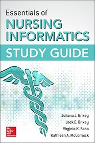 Essentials of Nursing Informatics Study Guide