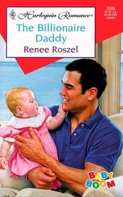 The Billionaire Daddy (Baby Boom) (Harlequin Romance, No 3589)