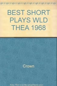 Best Short Plays Wld Thea 1968