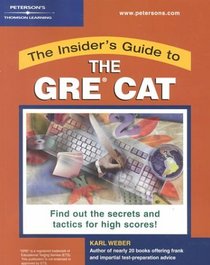 Insider's Guide: GRE CAT, 1st ed (Insider's Guides)