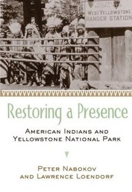 Restoring a Presence: American Indians and Yellowstone National Park