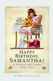 Happy Birthday Samantha!: A Springtime Story (American Girls Collection)