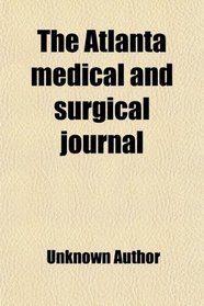 The Atlanta medical and surgical journal