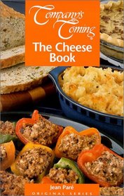 The Cheese Book (Company's Coming) (Company's Coming) (Company's Coming)