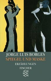 Spiegel und Maske. Erzhlungen 1970 - 1983. ( Werke in 20 Bnden, 13).