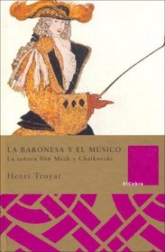 La baronesa y el musico/ The Baroness and the musician (Clasicos De La Diversidad) (Spanish Edition)