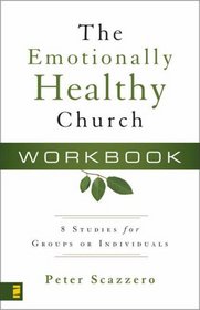 The Emotionally Healthy Church: 8 Studies for Groups or Individuals