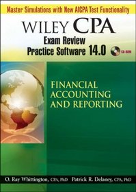 Wiley CPA Examination Review Practice Software 14.0 Financial Accounting and Reporting