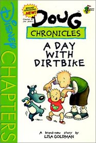Day With Dirtbike (Doug Chronicles)