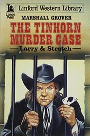 The Tinhorn Murder Case (Linford Western Library)