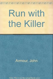Run with the Killer