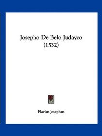Josepho De Belo Judayco (1532) (Spanish Edition)