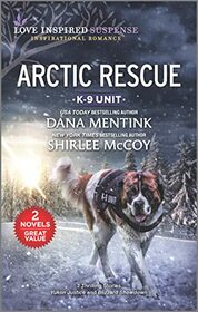 Arctic Rescue (Love Inspired Suspense: Inspirational Romance: K-9 Unit)