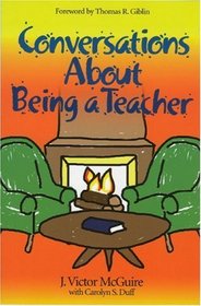 Conversations About Being a Teacher