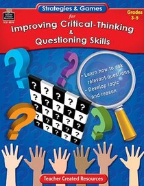 Strategies & Games for Improving Critical-Thinking & Questioning Skills