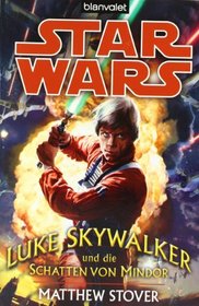 Star Wars. Luke Skywalker und die Schatten von Mindor