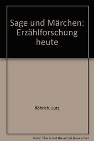 Sage und Marchen: Erzahlforschung heute (German Edition)