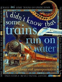Some Trains Run on Water (I Didn't Know That)