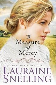 A Measure of Mercy (Home to Blessing, Bk 1)