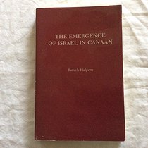 The Emergence of Israel in Canaan (Society of Biblical Literature, Monographic Series, No. 29)