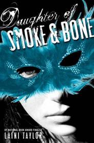 Daughter of Smoke & Bone (Daughter of Smoke & Bone, Bk 1)